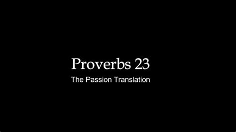 proverbs 23 passion translation